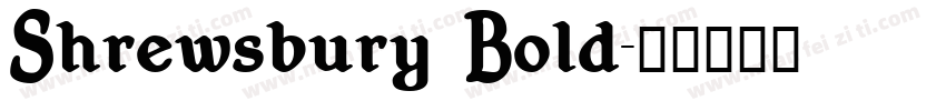 Shrewsbury Bold字体转换